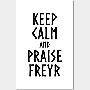 Medieval Norse Mythology Keep Calm And Praise Freyr God Posters and Art